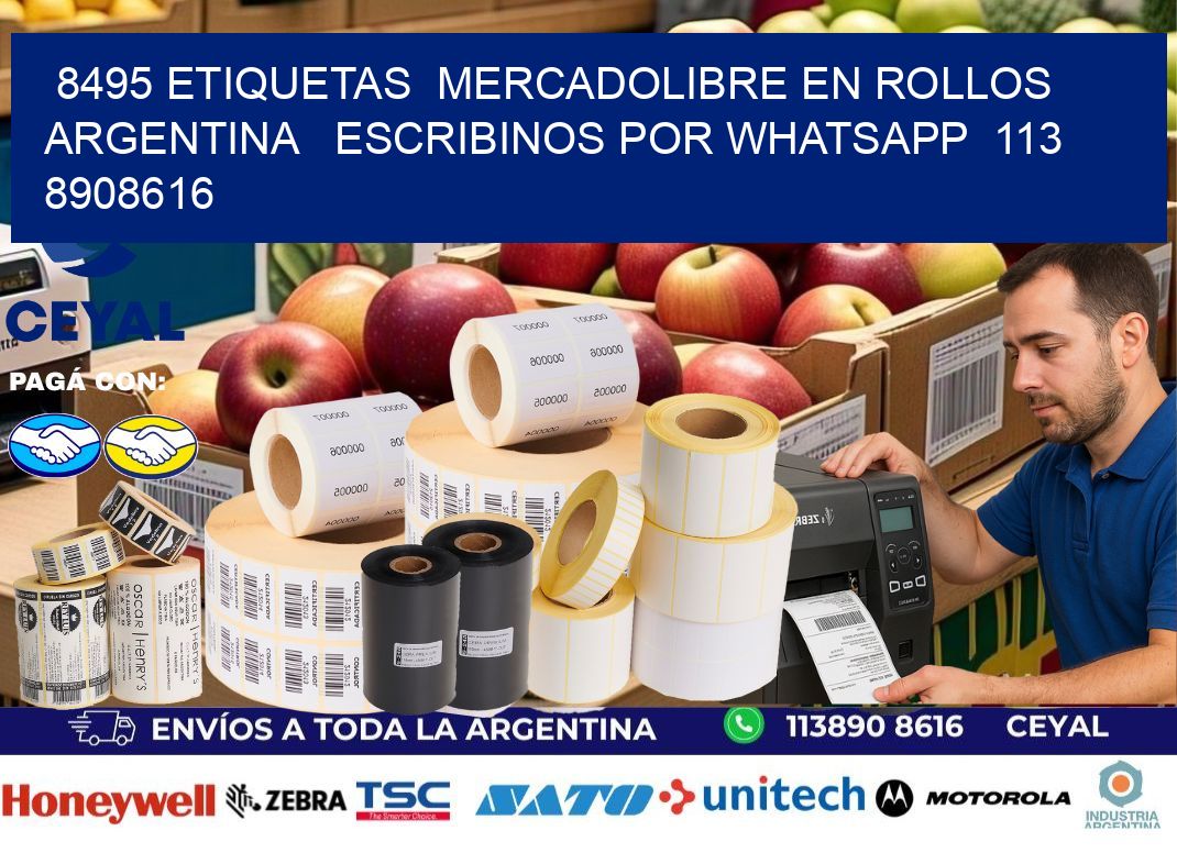 8495 ETIQUETAS  MERCADOLIBRE EN ROLLOS ARGENTINA   ESCRIBINOS POR WHATSAPP  113 8908616