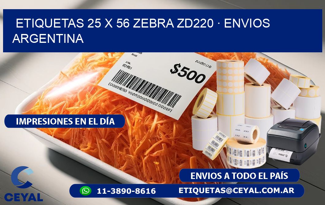 ETIQUETAS 25 x 56 ZEBRA ZD220 · ENVIOS ARGENTINA
