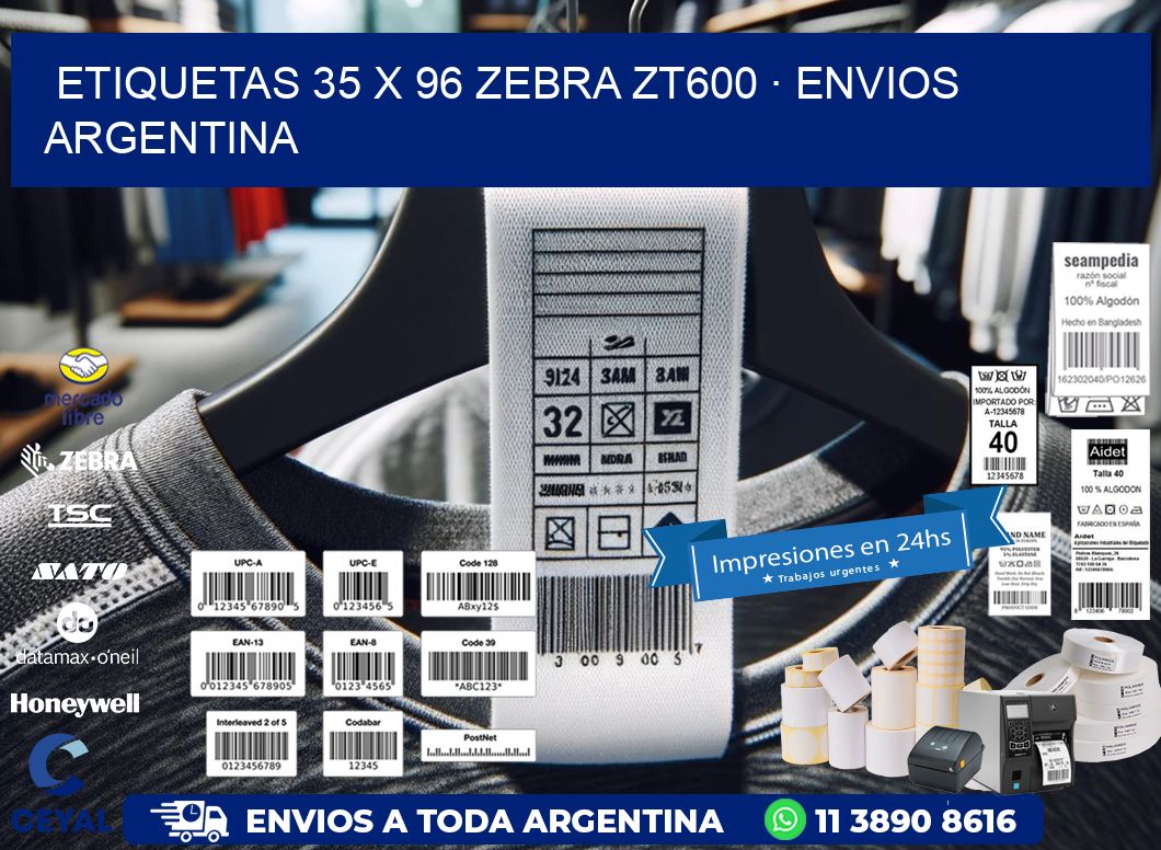 ETIQUETAS 35 x 96 ZEBRA ZT600 · ENVIOS ARGENTINA