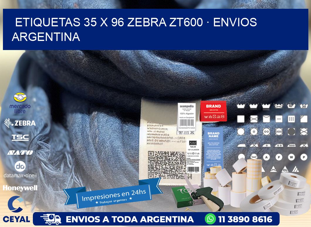 ETIQUETAS 35 x 96 ZEBRA ZT600 · ENVIOS ARGENTINA