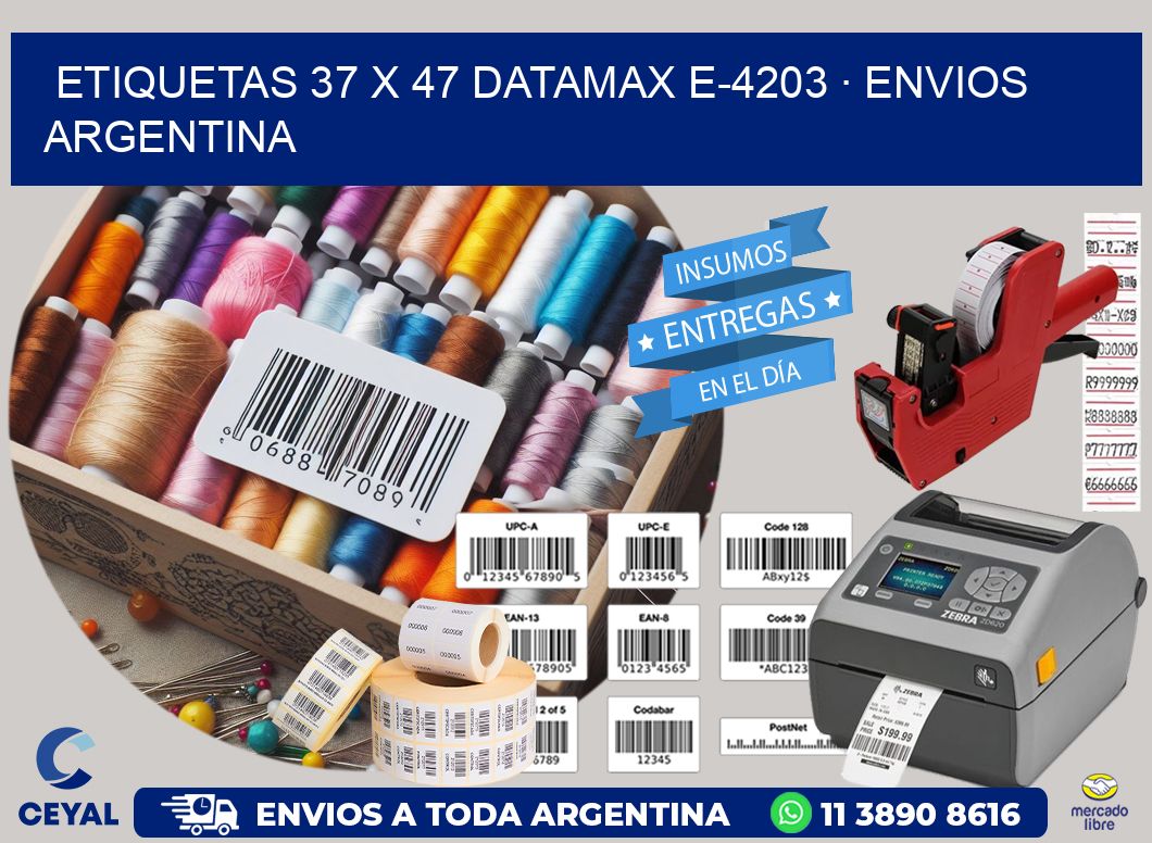 ETIQUETAS 37 x 47 DATAMAX E-4203 · ENVIOS ARGENTINA