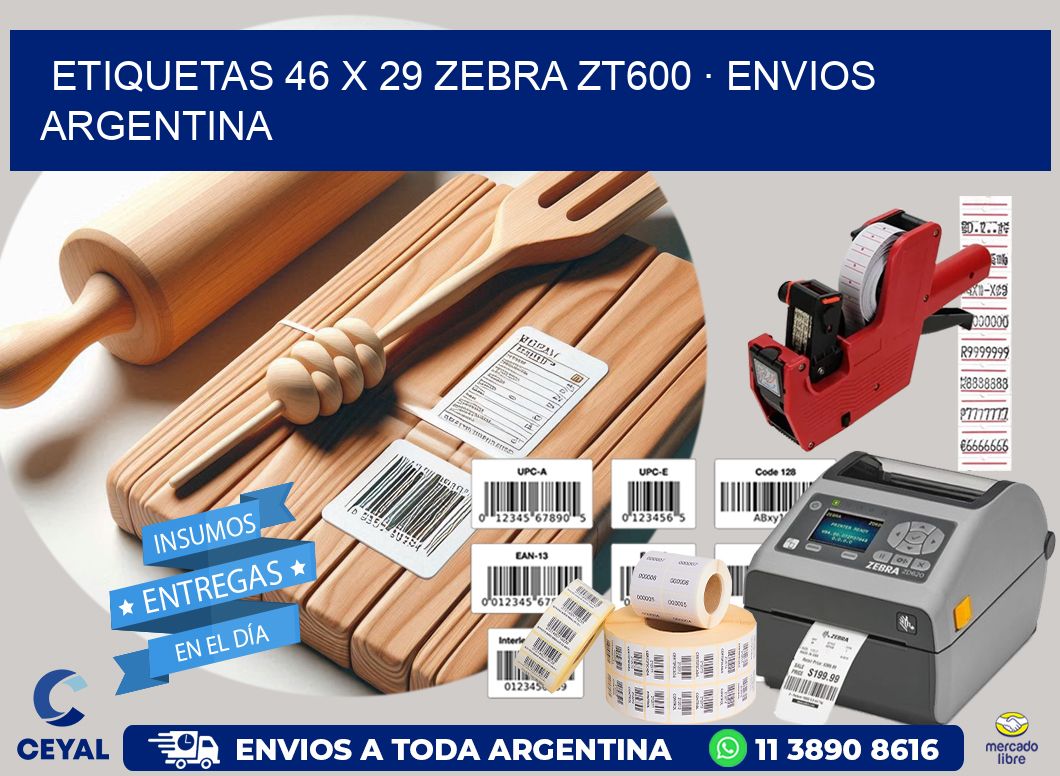 ETIQUETAS 46 x 29 ZEBRA ZT600 · ENVIOS ARGENTINA