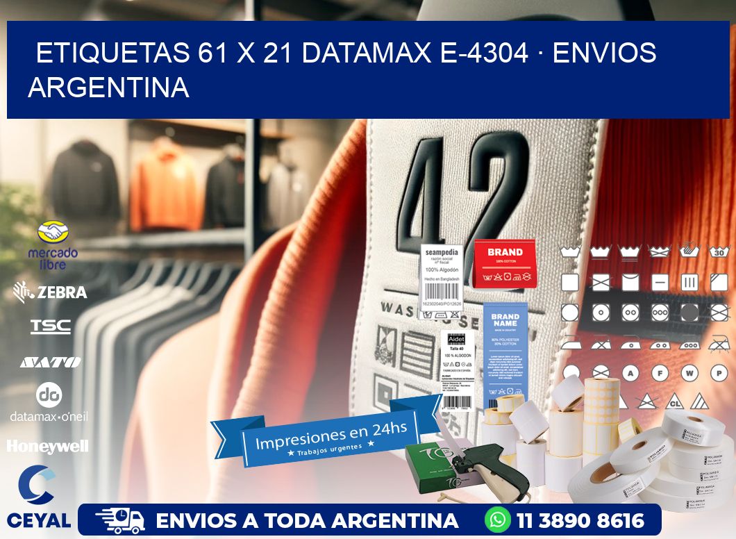 ETIQUETAS 61 x 21 DATAMAX E-4304 · ENVIOS ARGENTINA