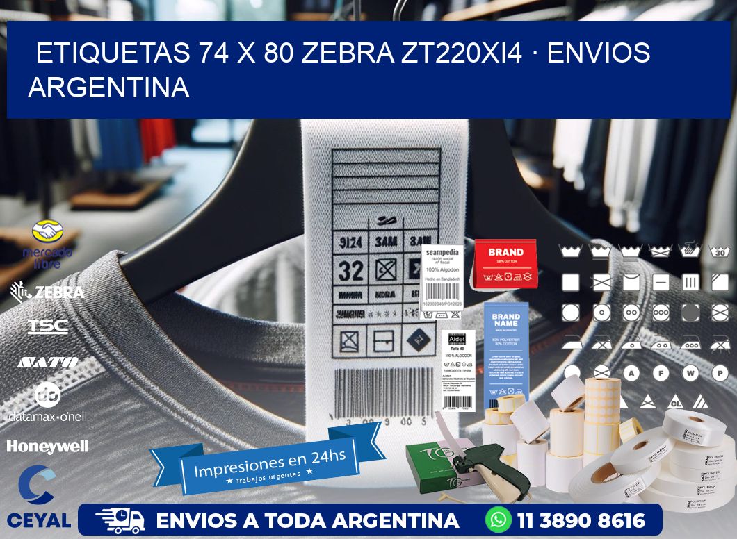 ETIQUETAS 74 x 80 ZEBRA ZT220Xi4 · ENVIOS ARGENTINA