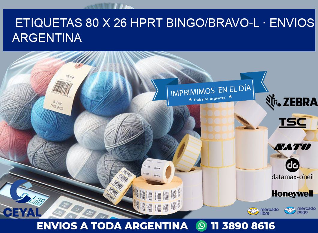 ETIQUETAS 80 x 26 HPRT BINGO/BRAVO-L · ENVIOS ARGENTINA