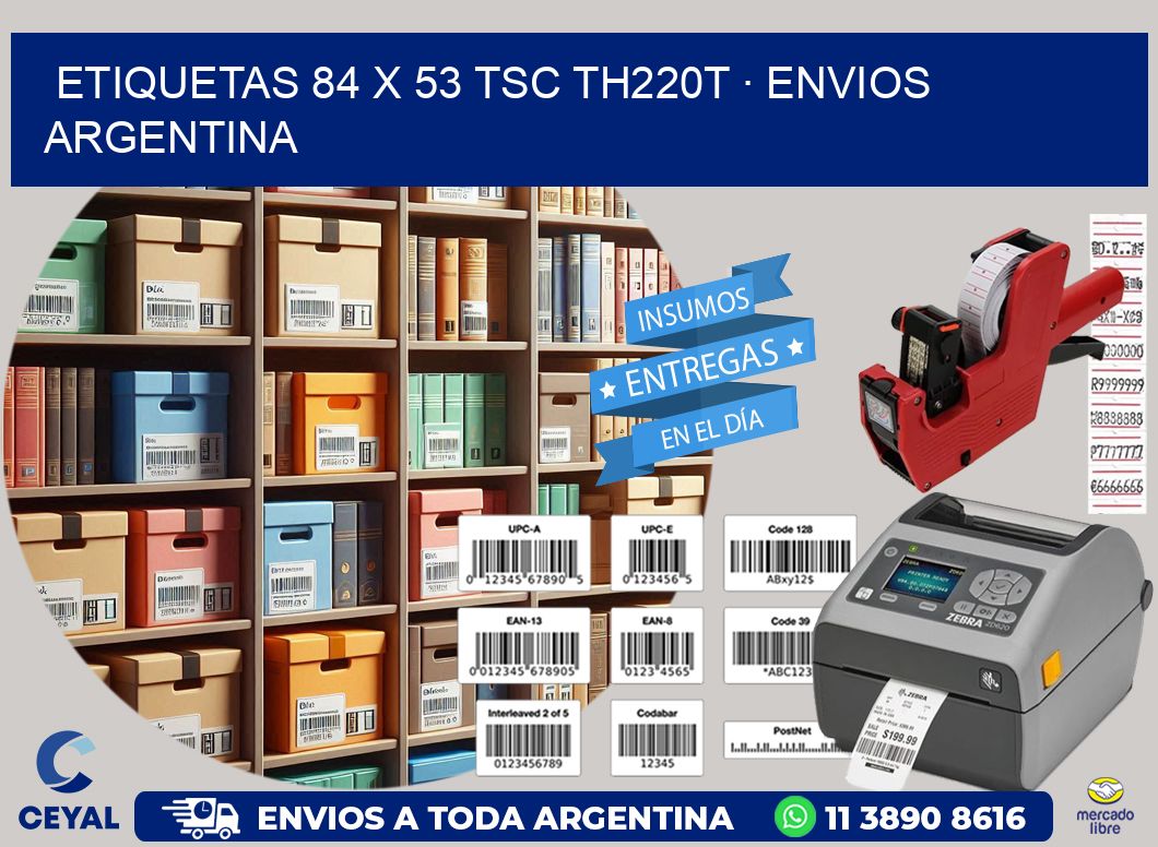 ETIQUETAS 84 x 53 TSC TH220T · ENVIOS ARGENTINA