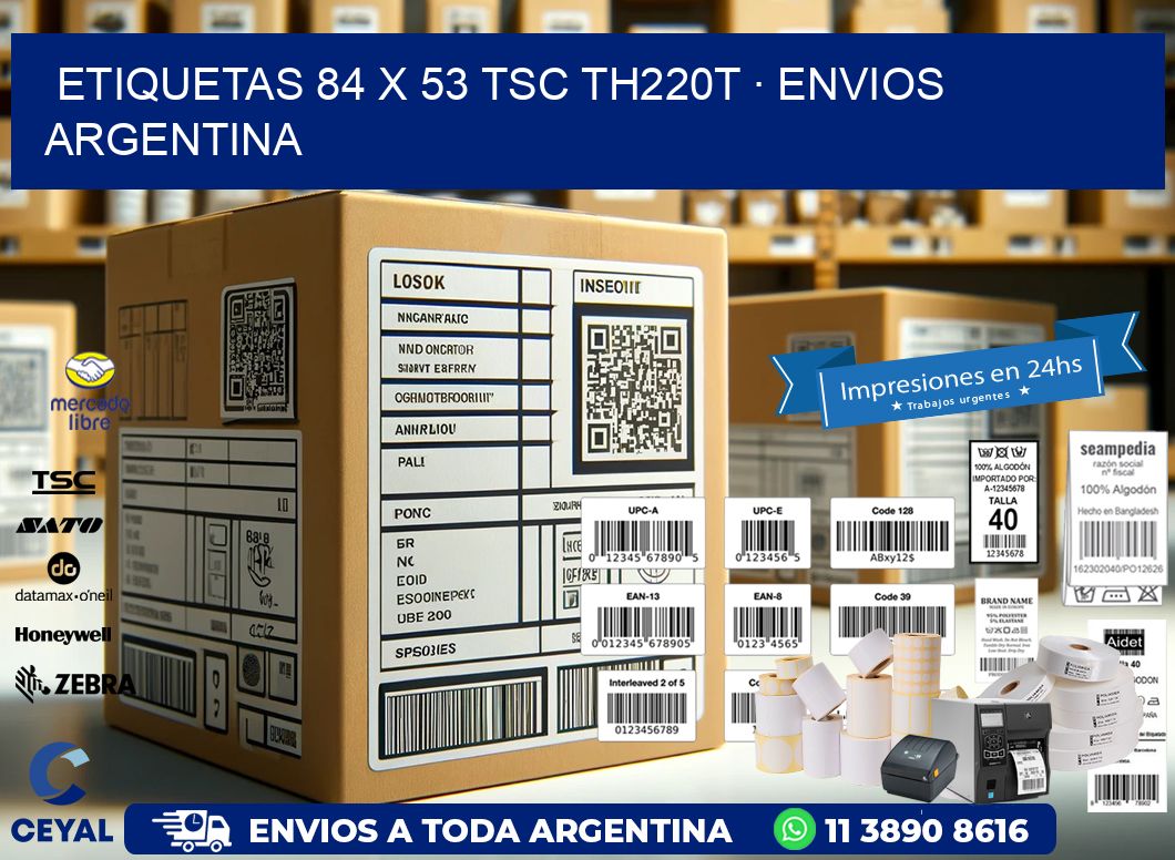 ETIQUETAS 84 x 53 TSC TH220T · ENVIOS ARGENTINA