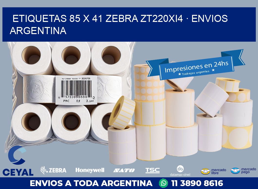ETIQUETAS 85 x 41 ZEBRA ZT220Xi4 · ENVIOS ARGENTINA