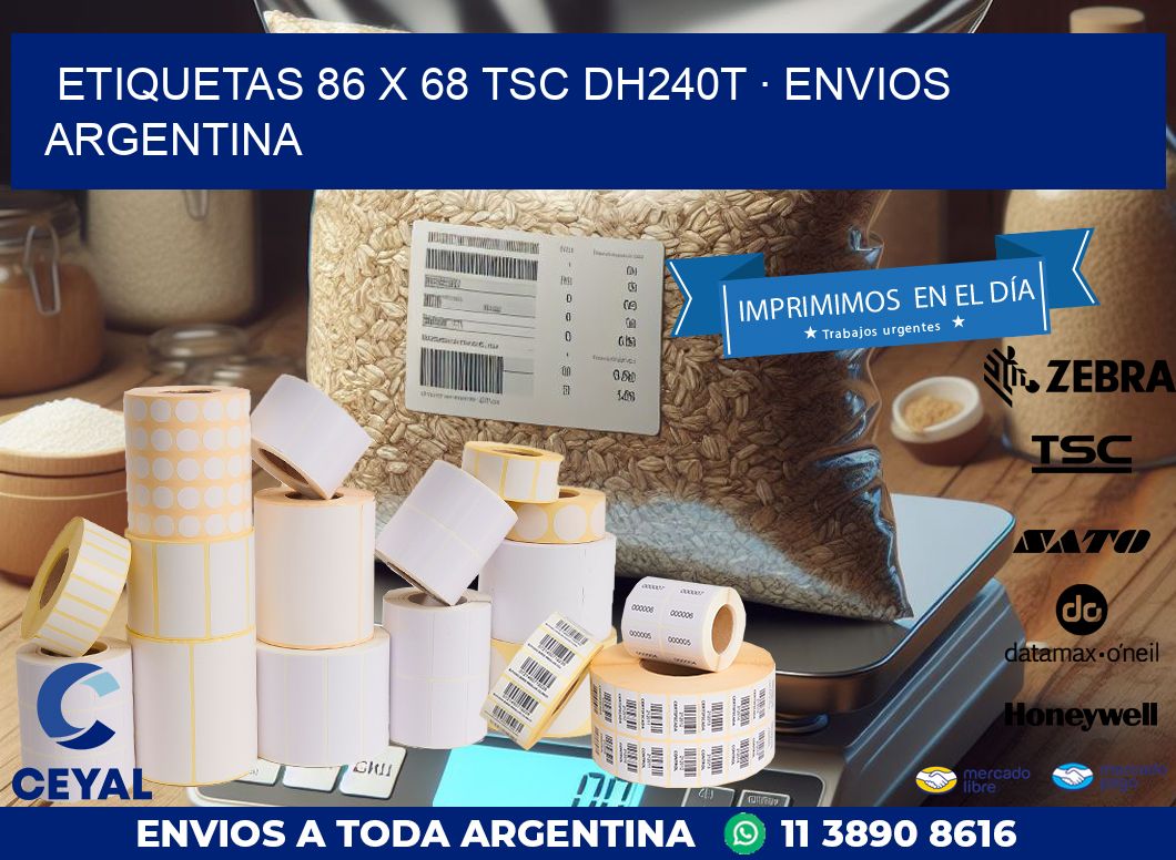ETIQUETAS 86 x 68 TSC DH240T · ENVIOS ARGENTINA