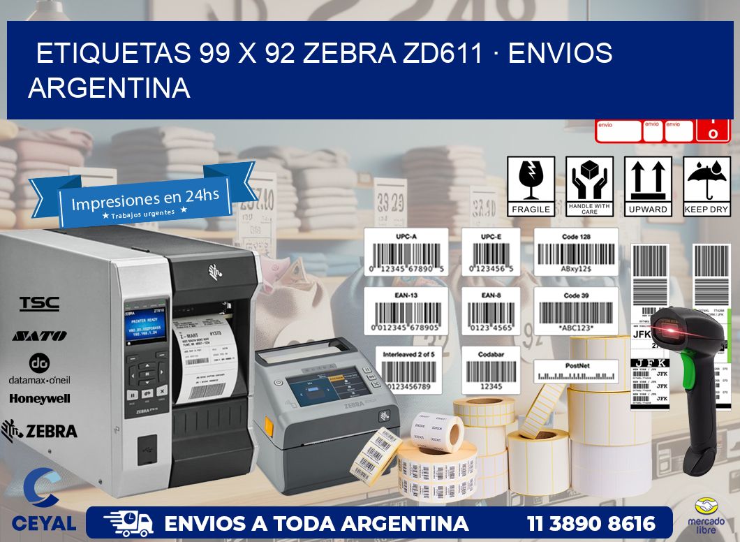 ETIQUETAS 99 x 92 ZEBRA ZD611 · ENVIOS ARGENTINA