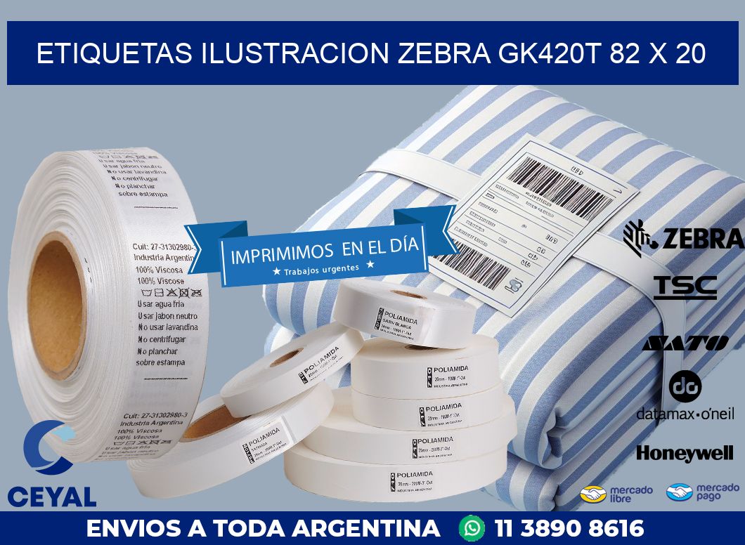 ETIQUETAS ILUSTRACION ZEBRA GK420T 82 x 20