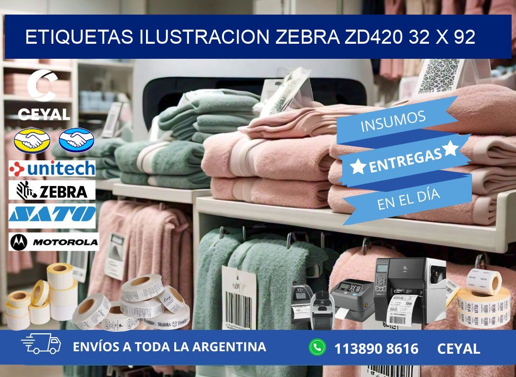 ETIQUETAS ILUSTRACION ZEBRA ZD420 32 x 92