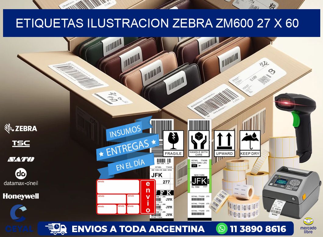 ETIQUETAS ILUSTRACION ZEBRA ZM600 27 x 60
