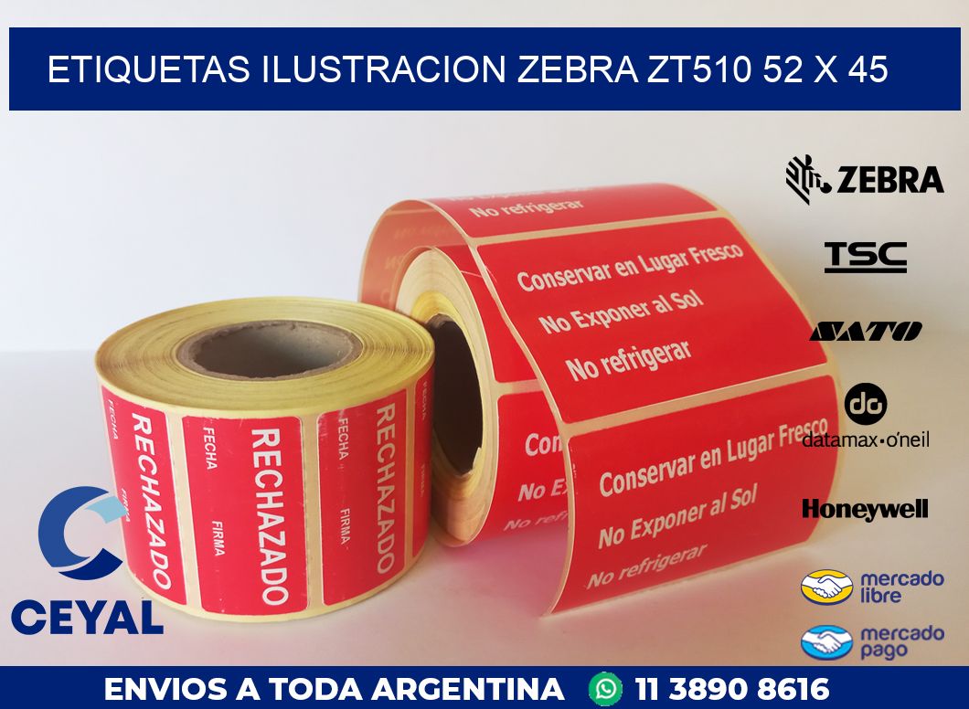 ETIQUETAS ILUSTRACION ZEBRA ZT510 52 x 45