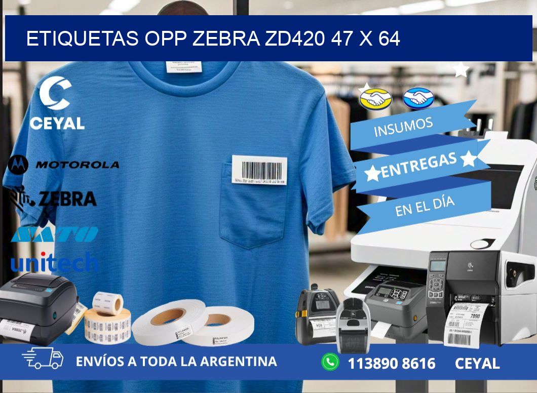 ETIQUETAS OPP ZEBRA ZD420 47 x 64