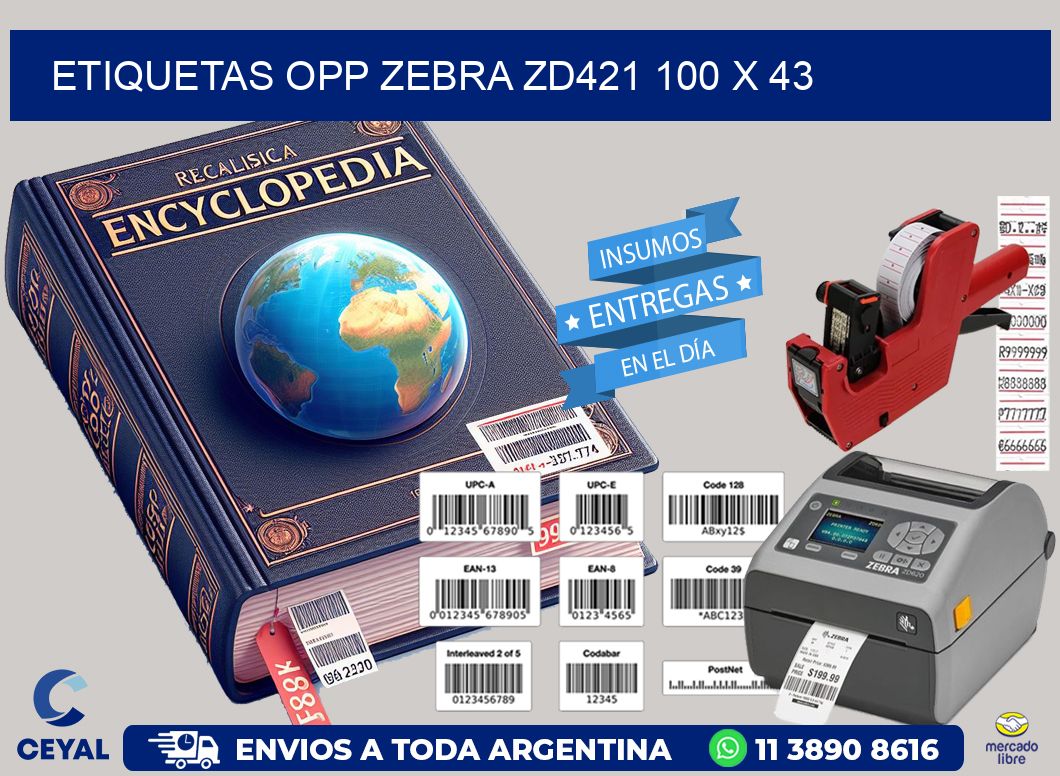ETIQUETAS OPP ZEBRA ZD421 100 x 43