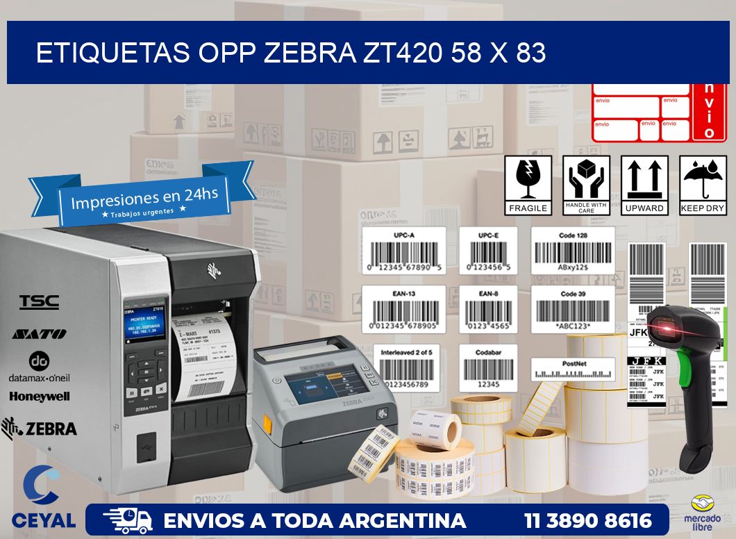 ETIQUETAS OPP ZEBRA ZT420 58 x 83