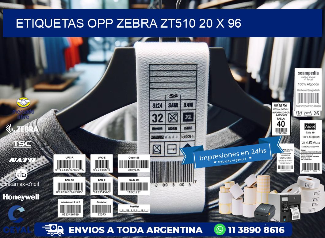 ETIQUETAS OPP ZEBRA ZT510 20 x 96