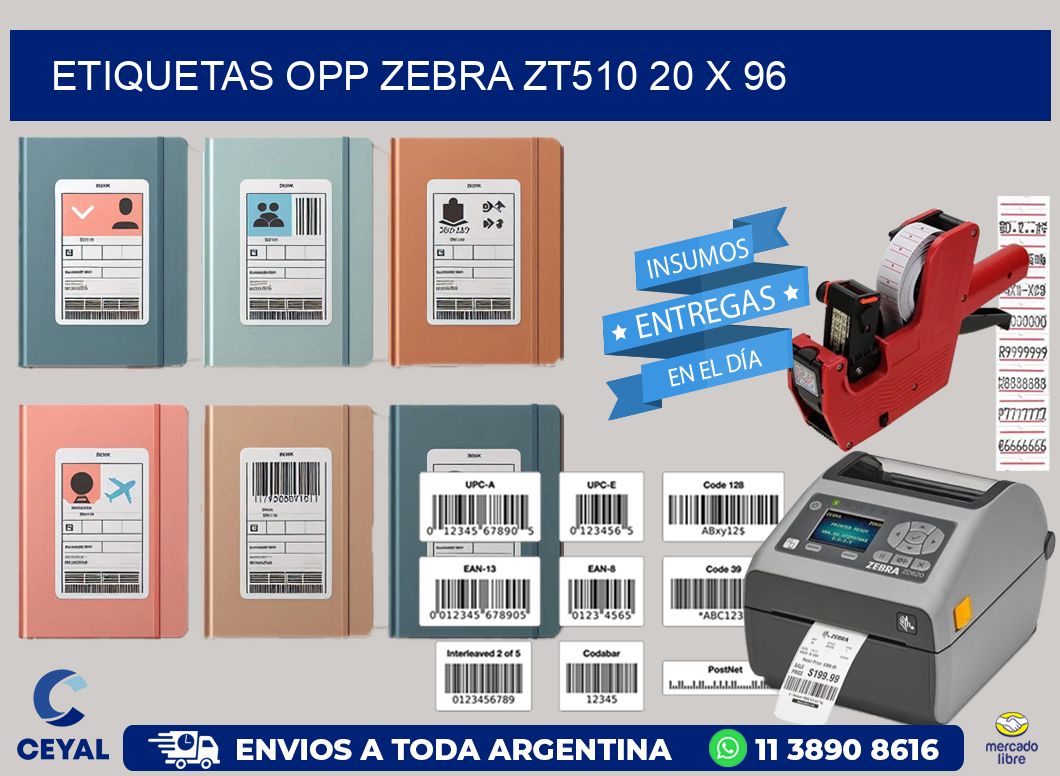 ETIQUETAS OPP ZEBRA ZT510 20 x 96