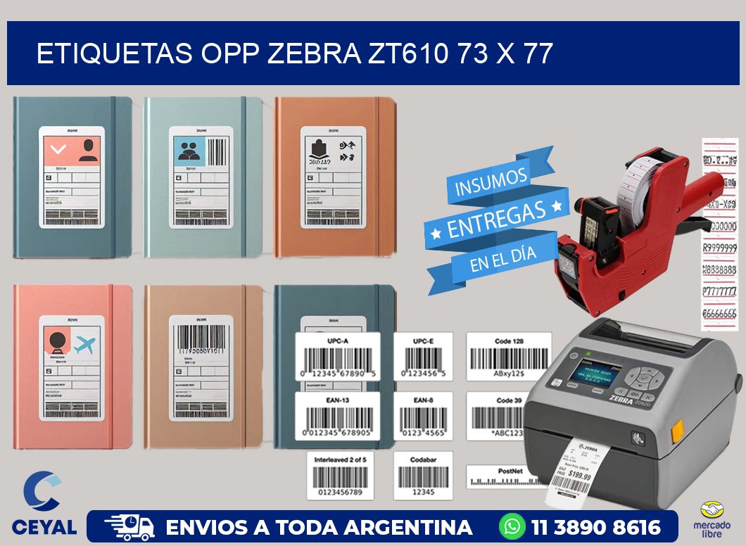 ETIQUETAS OPP ZEBRA ZT610 73 x 77