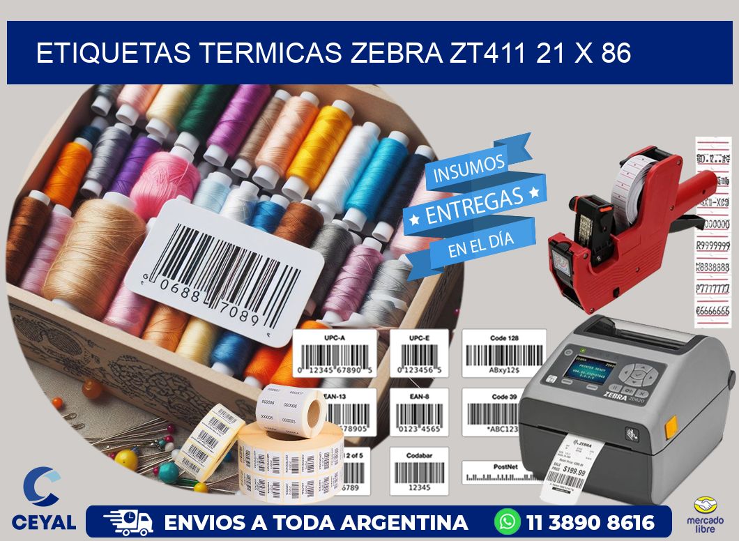 ETIQUETAS TERMICAS ZEBRA ZT411 21 x 86