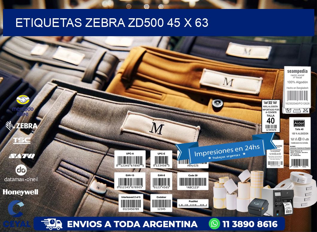 ETIQUETAS Zebra ZD500 45 x 63