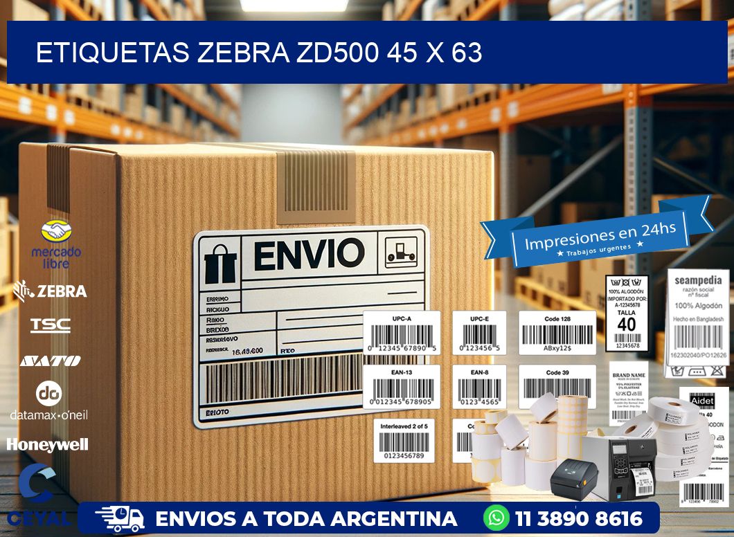 ETIQUETAS Zebra ZD500 45 x 63