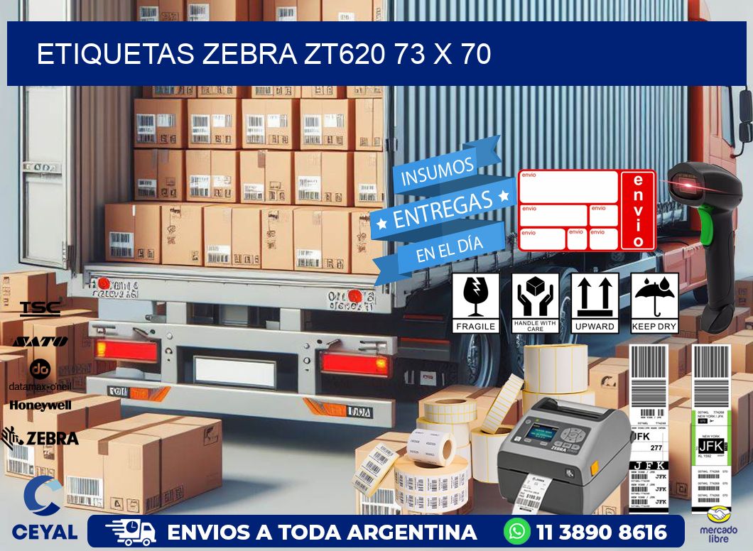 ETIQUETAS Zebra ZT620 73 x 70