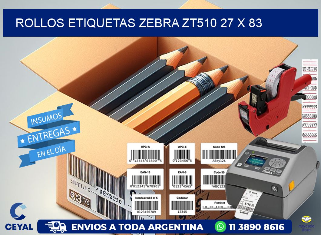 ROLLOS ETIQUETAS Zebra ZT510 27 x 83