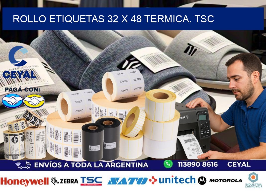 Rollo etiquetas 32 x 48 termica. tsc