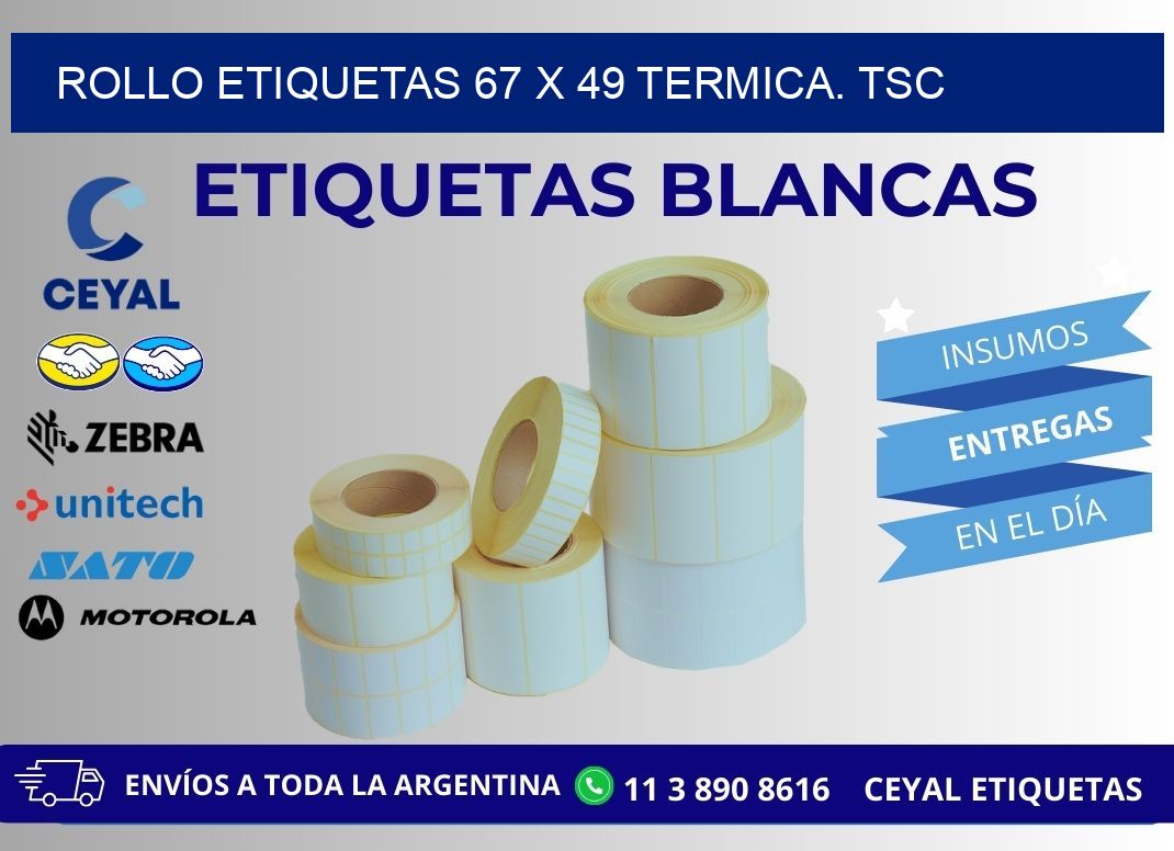 Rollo etiquetas 67 x 49 termica. tsc