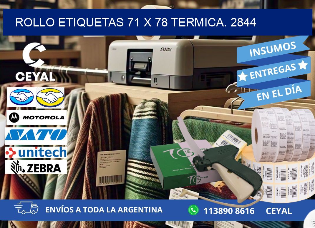 Rollo etiquetas 71 x 78 termica. 2844