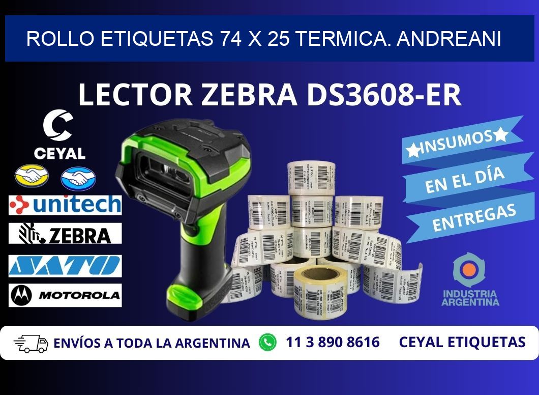 Rollo etiquetas 74 x 25 termica. Andreani
