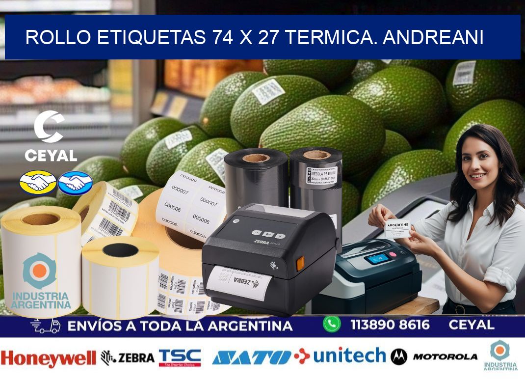 Rollo etiquetas 74 x 27 termica. Andreani