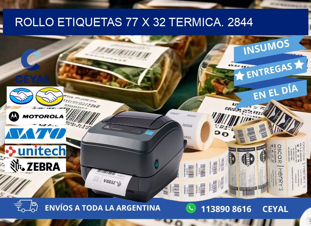 Rollo etiquetas 77 x 32 termica. 2844