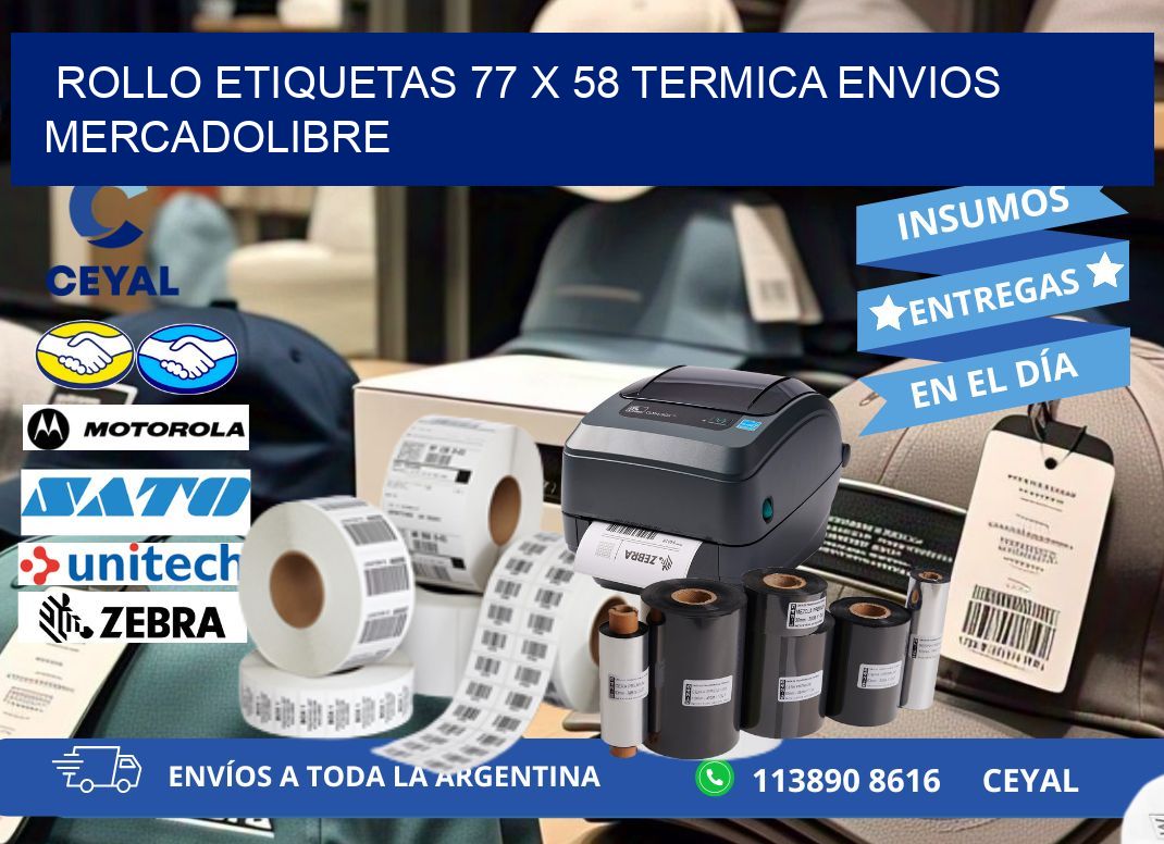 Rollo etiquetas 77 x 58 termica ENVIOS MERCADOLIBRE