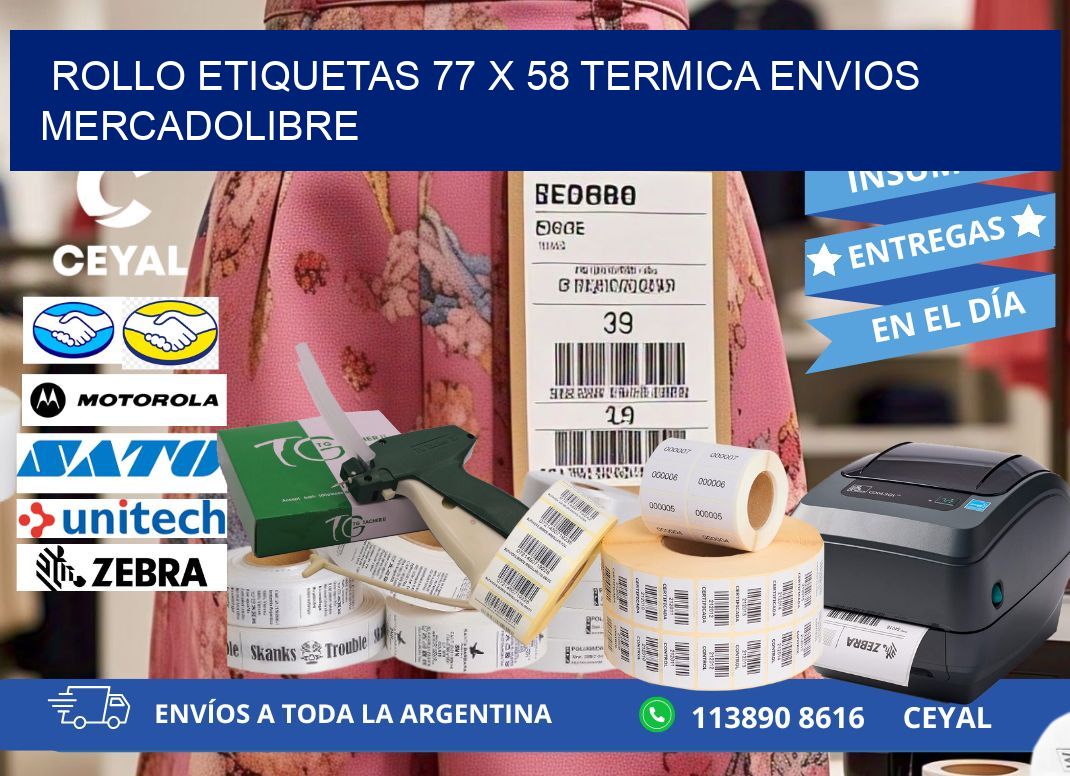 Rollo etiquetas 77 x 58 termica ENVIOS MERCADOLIBRE