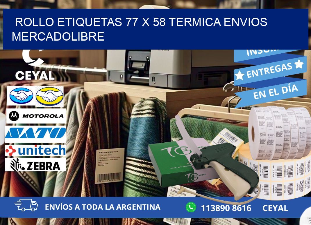 Rollo etiquetas 77 x 58 termica ENVIOS MERCADOLIBRE