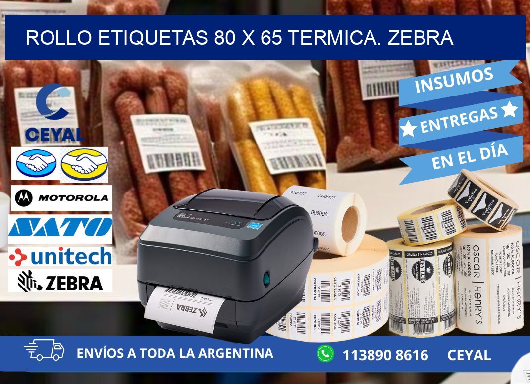 Rollo etiquetas 80 x 65 termica. zebra