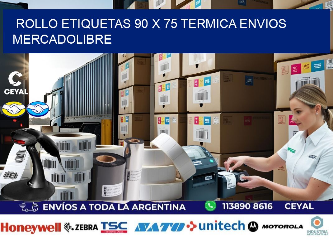 Rollo etiquetas 90 x 75 termica ENVIOS MERCADOLIBRE
