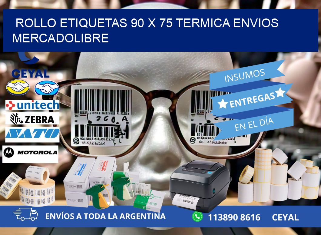 Rollo etiquetas 90 x 75 termica ENVIOS MERCADOLIBRE