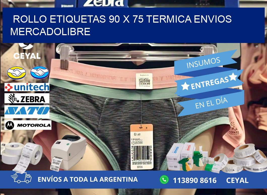 Rollo etiquetas 90 x 75 termica ENVIOS MERCADOLIBRE
