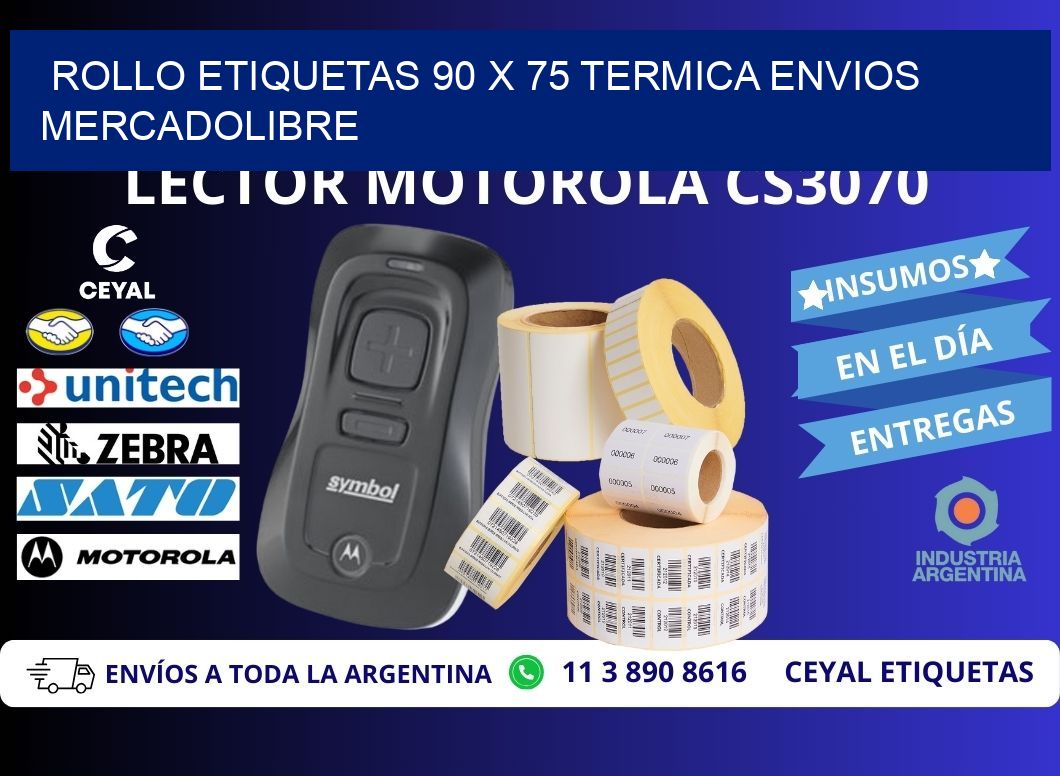 Rollo etiquetas 90 x 75 termica ENVIOS MERCADOLIBRE