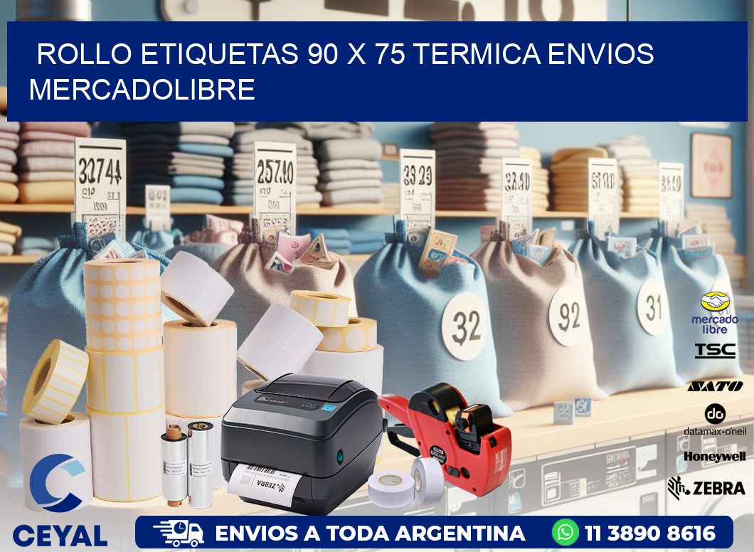 Rollo etiquetas 90 x 75 termica ENVIOS MERCADOLIBRE