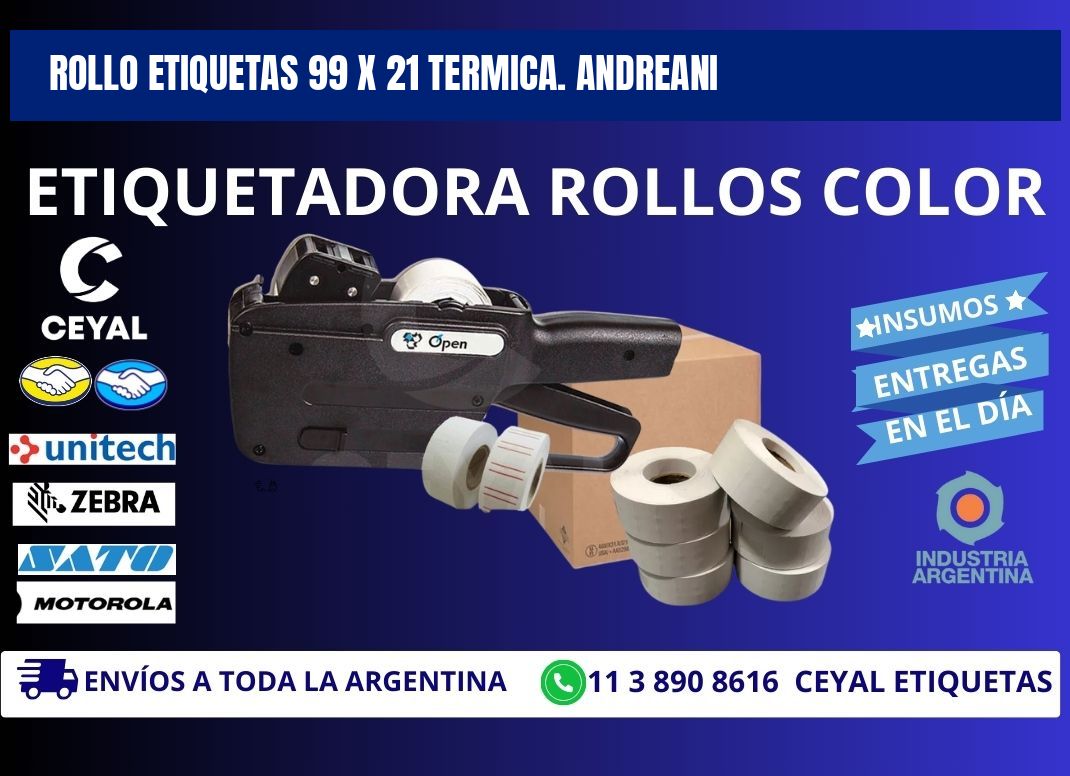 Rollo etiquetas 99 x 21 termica. Andreani