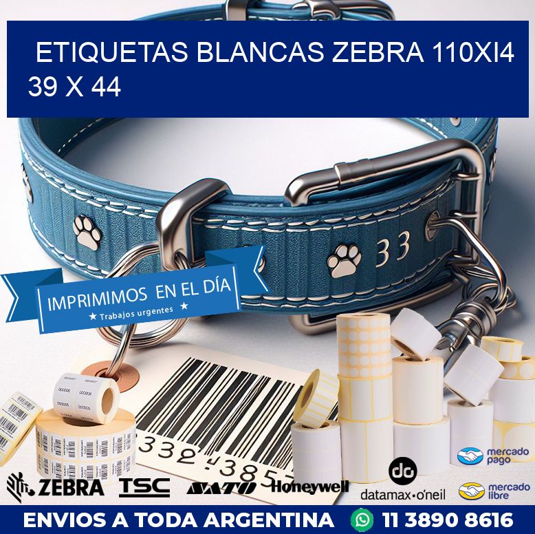 ETIQUETAS BLANCAS ZEBRA 110Xi4 39 x 44