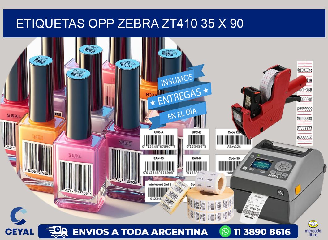 ETIQUETAS OPP ZEBRA ZT410 35 x 90