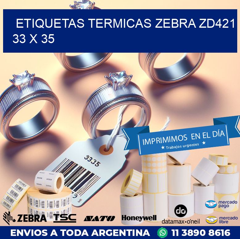ETIQUETAS TERMICAS ZEBRA ZD421 33 x 35