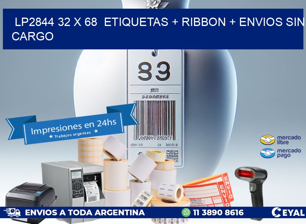 LP2844 32 x 68 etiquetas + ribbon + envios sin cargo