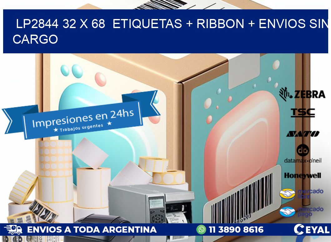 LP2844 32 x 68 etiquetas + ribbon + envios sin cargo